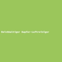 Reichhaltiger Kupfer-Luftreiniger