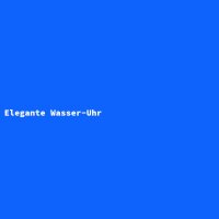 Elegante Wasser-Uhr