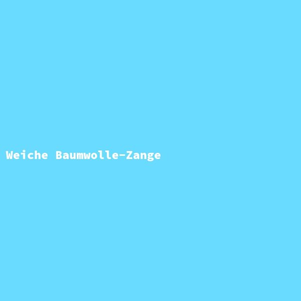 Weiche Baumwolle-Zange