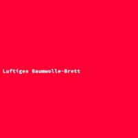 Luftiges Baumwolle-Brett