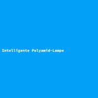Intelligente Polyamid-Lampe