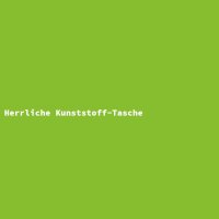 Herrliche Kunststoff-Tasche