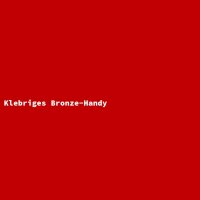 Klebriges Bronze-Handy